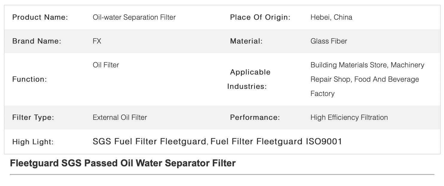 SGS ISO9001 Passed Fuel Filter Fleetguard For Oil Water Separator